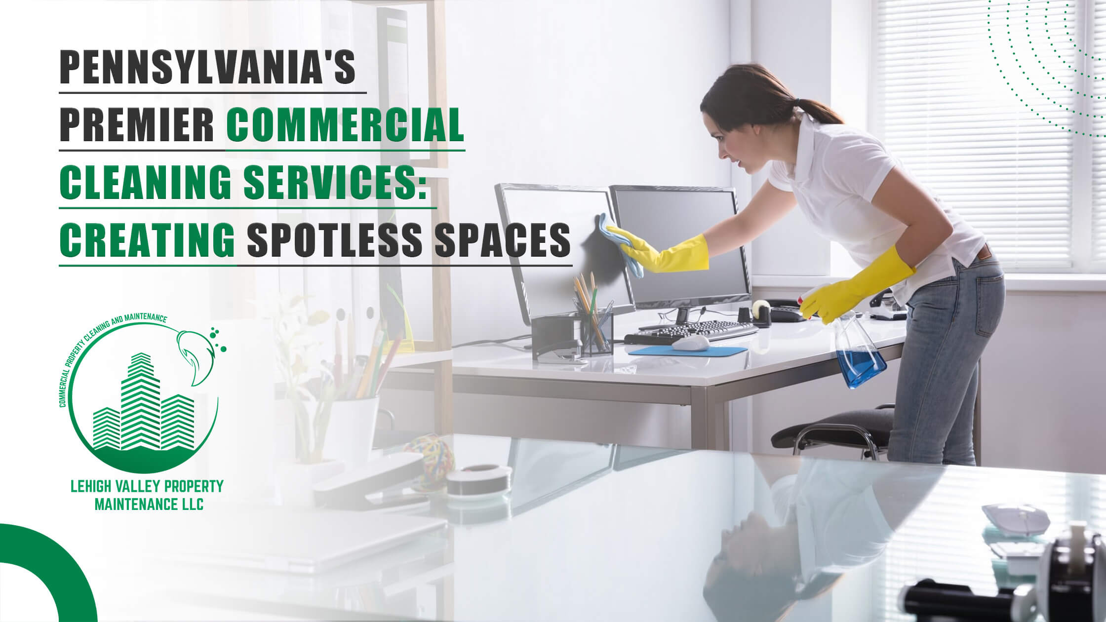 You are currently viewing Pennsylvania’s Premier Commercial Cleaning Services: Creating Spotless Spaces